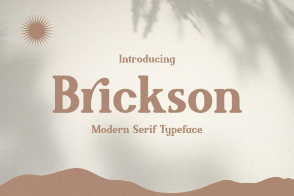 Brickson: A Serif Font for Creative Makers
